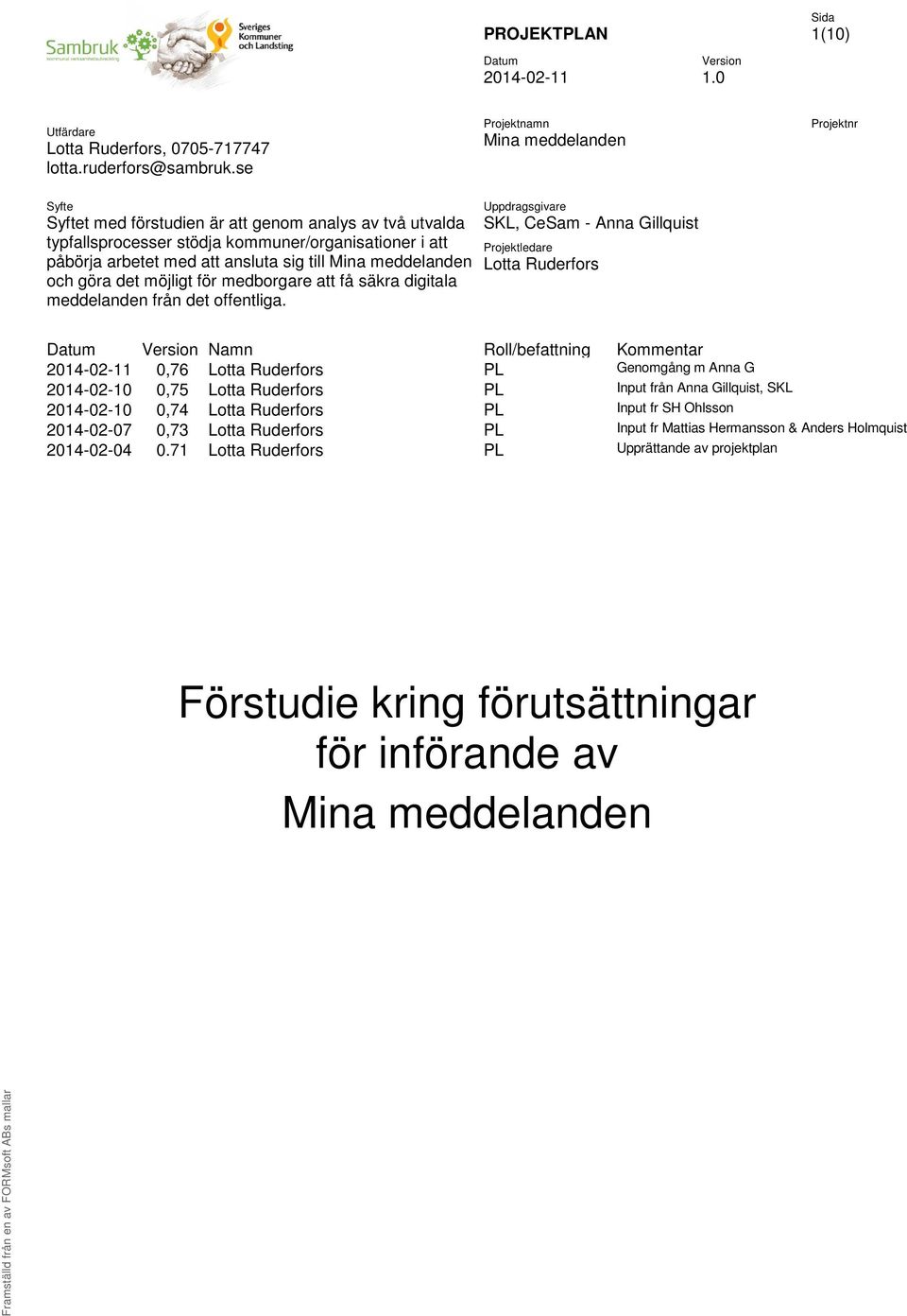 till Mina meddelanden och göra det möjligt för medborgare att få säkra digitala meddelanden från det offentliga.