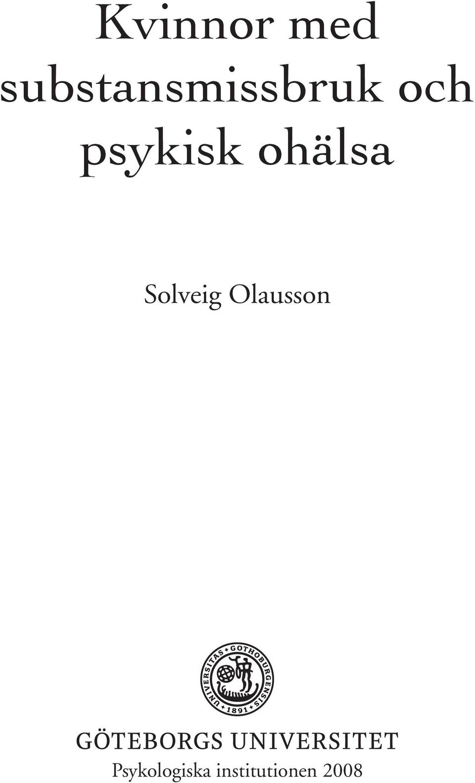 psykisk ohälsa Solveig