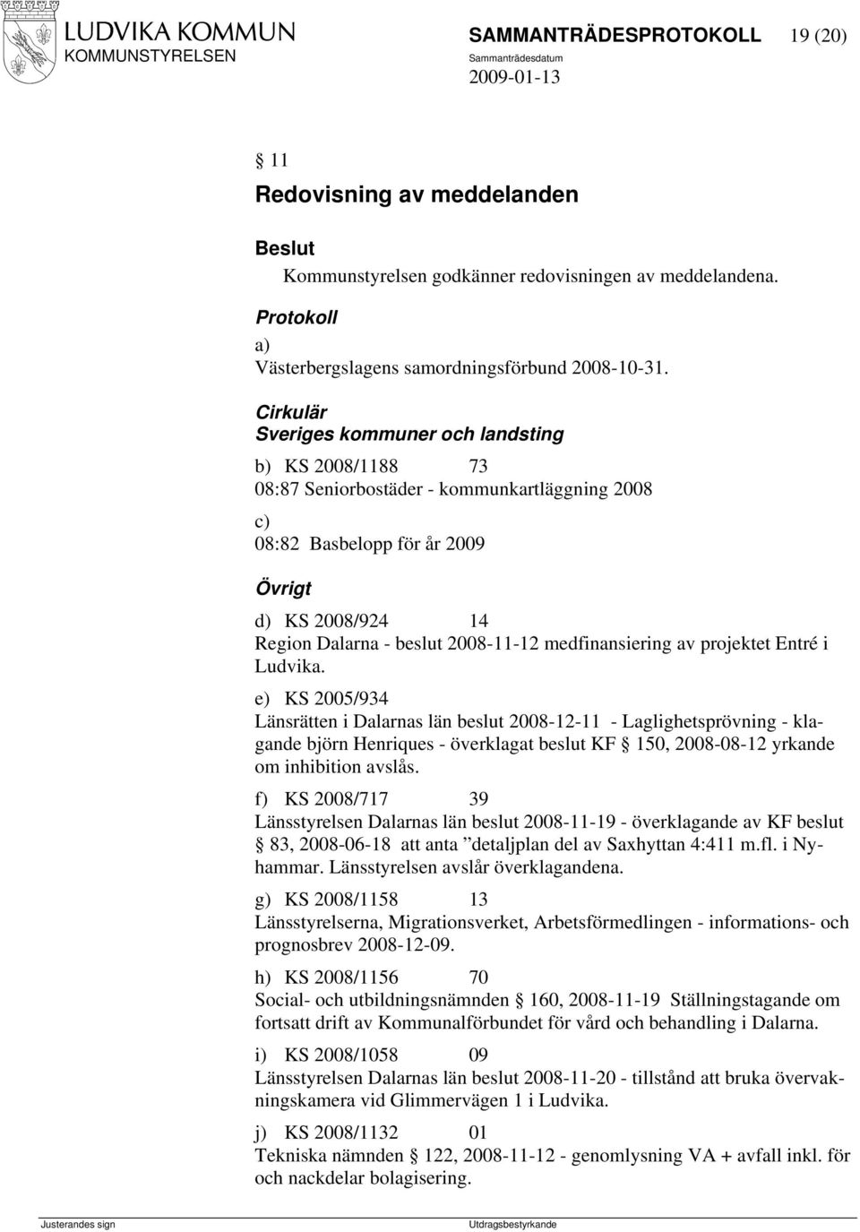 medfinansiering av projektet Entré i Ludvika.