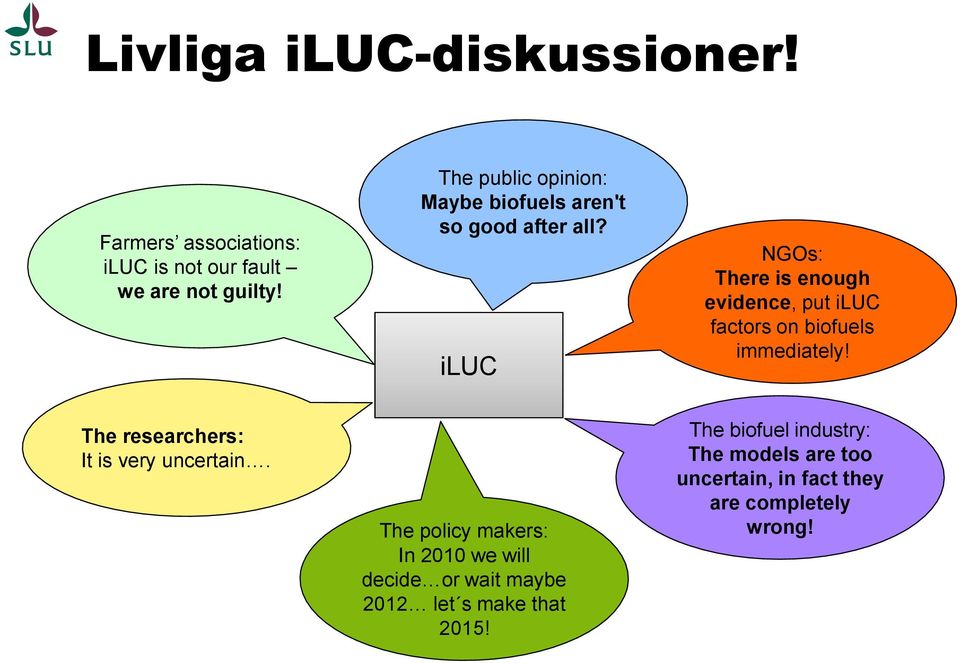 iluc NGOs: There is enough evidence, put iluc factors on biofuels immediately!