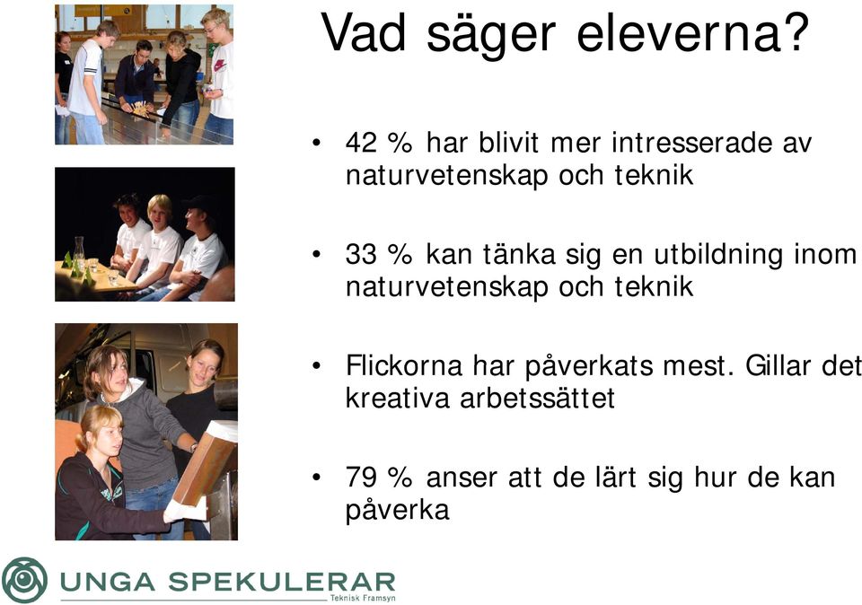 33 % kan tänka sig en utbildning inom naturvetenskap och teknik