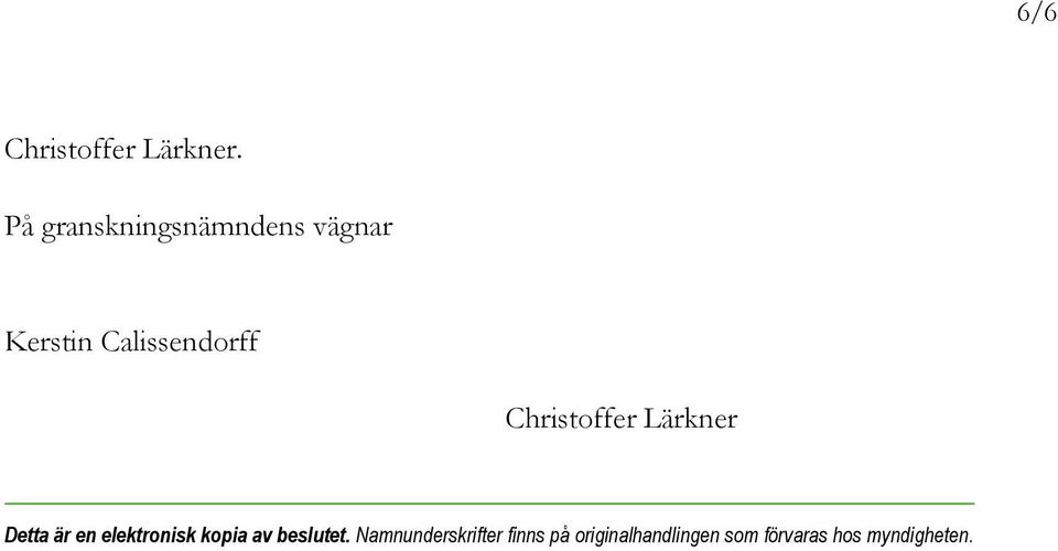 Christoffer Lärkner Detta är en elektronisk kopia av