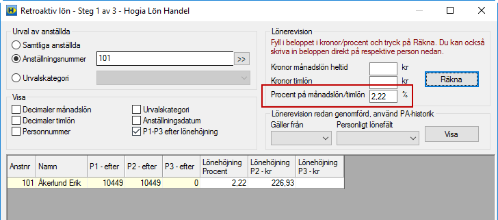 Om du vid beräkning av retroaktiv lön använt fel lönearter eller beräkningssätt kan du i löneberedningen manuellt ändra den framräknade retroaktiva lönen. Du kan också göra om beräkningen.