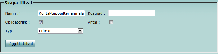 5. Klicka på Nästa. 6. Fyll i information om arrangören och kontaktperson. 7. Klicka på Nästa. 8. Skapa tillval för evenemanget. Evenemangstillval gäller för alla tester som ingår i evenemanget.