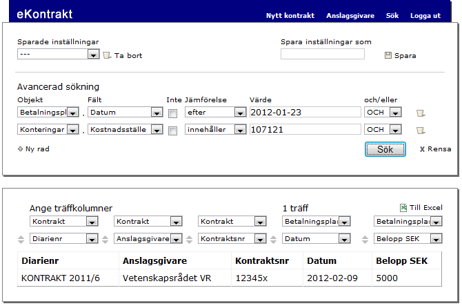 En lista över väntade intäkter Jag vill få ut en lista över vilka inbetalningar som väntas/fakturor som ska ställas ut efter dagens datum.