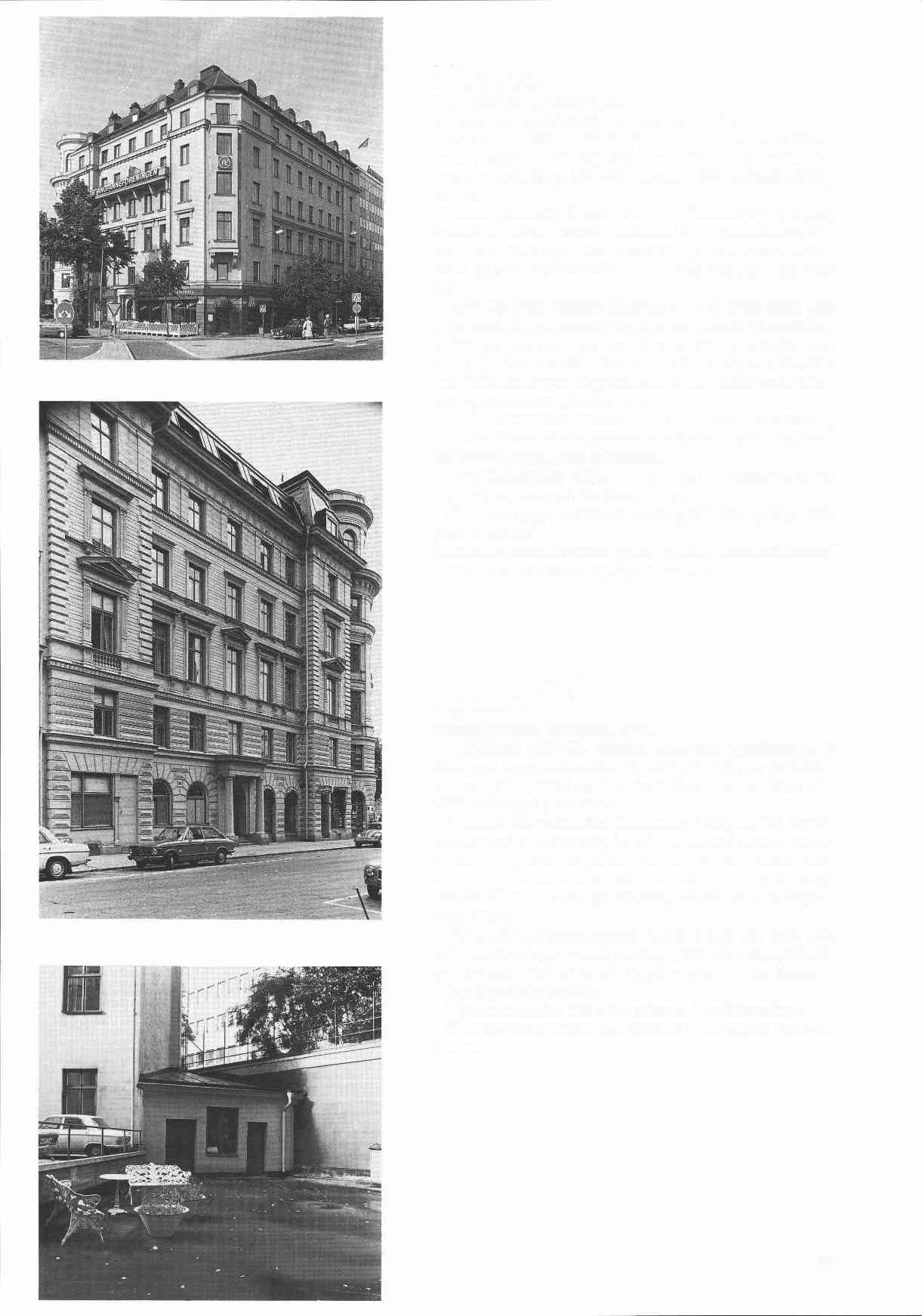 . - 1 L -,-z -- -_A& Härolden 1 Kungsbroplan 2, Reminggatan 1 Kontors- och bostadsfastighet, inventerad 1974. Byggnadsar 1884, arkitekt osign ritn, byggherre A G Söderlund, byggmästare dito (?