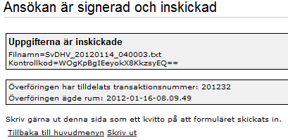 2.4 Signera Då filen är ok kommer du till följande sidor där du på sista sidan signerar med lösenordet för ditt BankID.