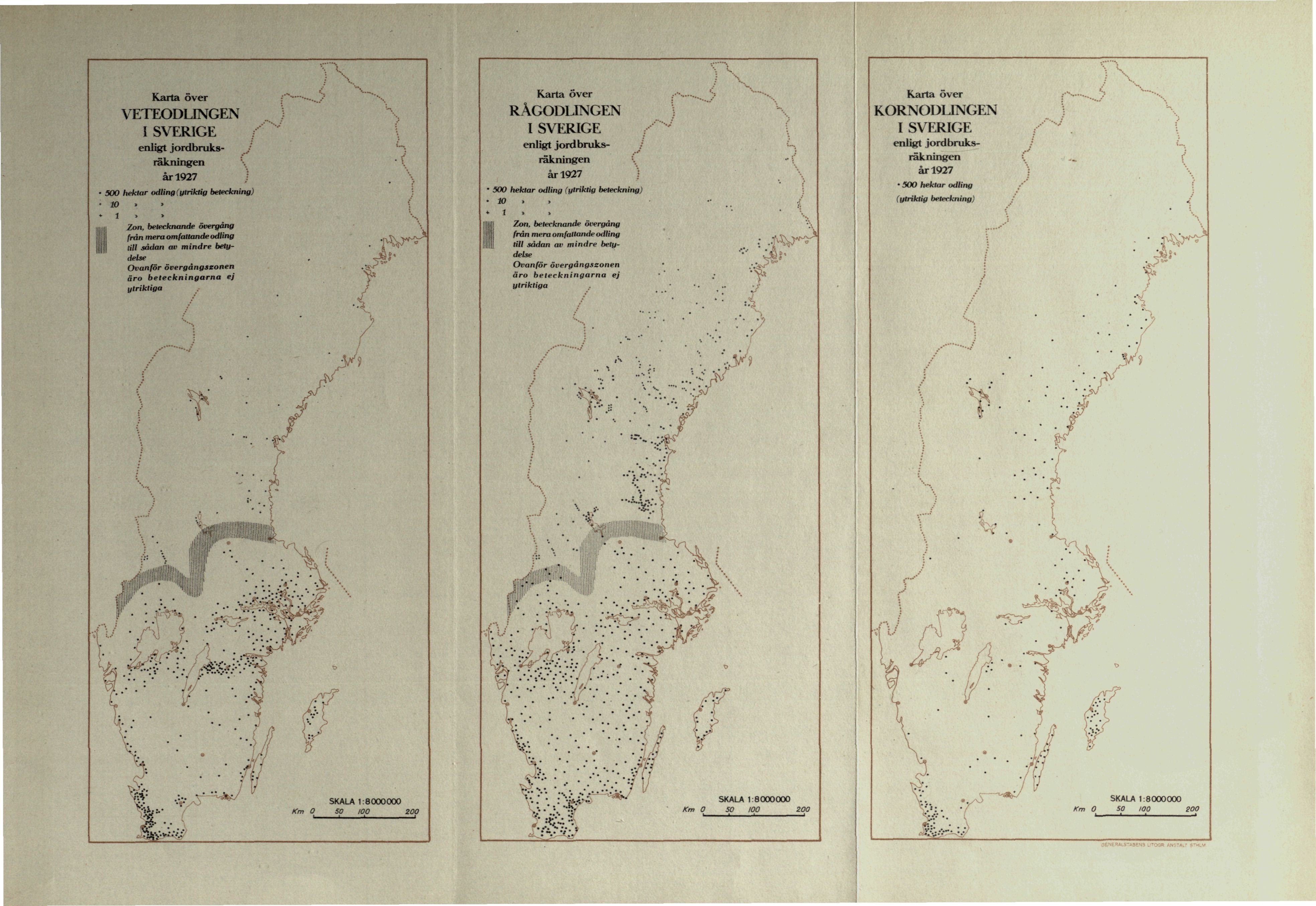 Karta över Karta över Karta över VETEODLINGEN I SVERIGE RÅGODLINGEN I SVERIGE KORNODLINGEN I SVERIGE