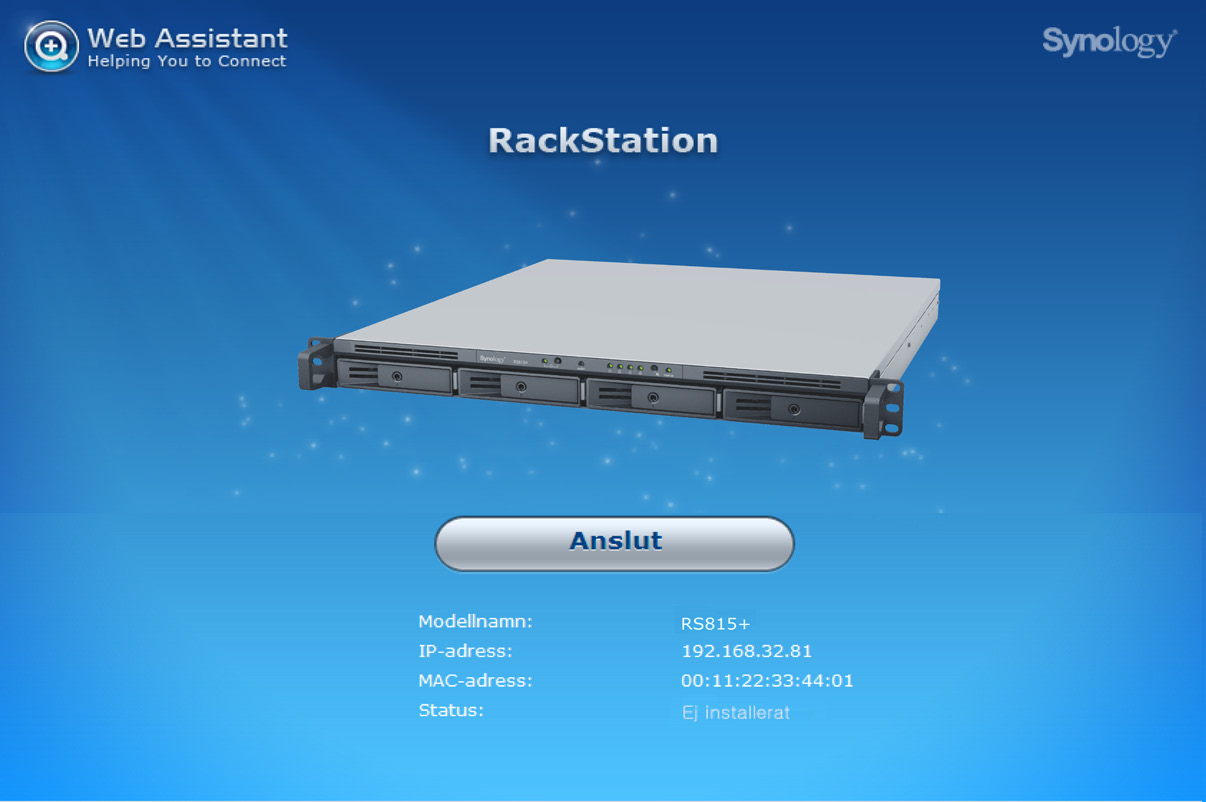 Kapitel Installera DSM på RackStation 3 Efter att installationen av hårdvara är färdig, vänligen installera DiskStation Manager (DSM) - ett webbläsarbaserat operativsystem från Synology, på din