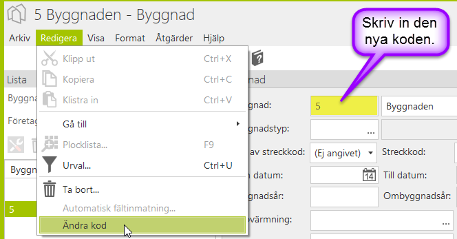 13 Eller genom att högerklicka på objektet och välja Öppna. Genom att öppna byggnaden går det att ändra den kod byggnaden fått (5), ifall denna blivit felaktig. Klicka på Redigera och Ändra kod.