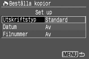 3 Beställa opior Utsriftsinställningar Ställ in utsriftstyp, datumopiering och opiering av filnummer. Inställningarna tillämpas för alla beställda bilder.