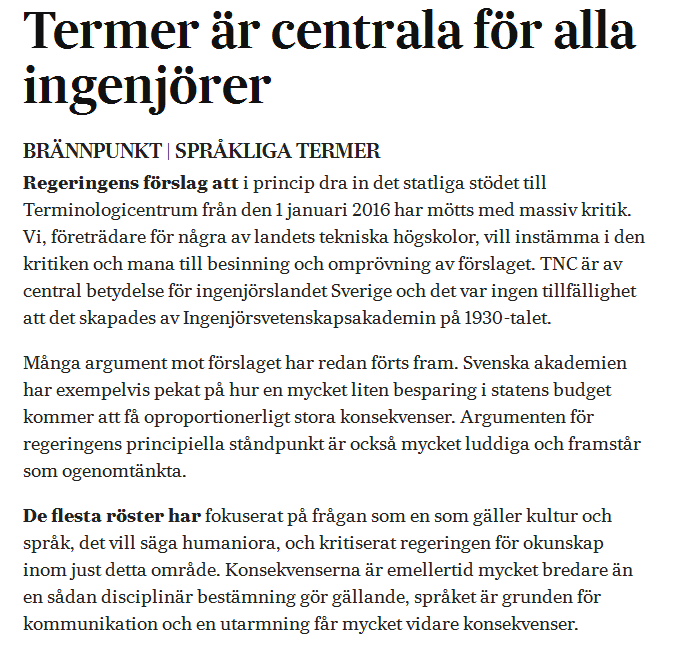 Vi vill betona att diskussion och utveckling av god terminologi också är viktigt för den kreativa process som lärande och