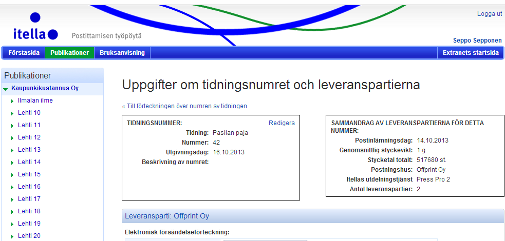 Bruksanvisning V 12.0 36 (92) 3.12 Information om tidningsnumret Om du vill kontrollera detaljerna för ett enskilt nummer av tidningen ska du klicka på numrets namn i förteckningen.