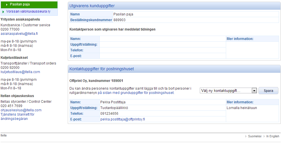 Bruksanvisning V 12.0 49 (92) I Kunduppgifter ser du namnet på den kontaktperson som utgivaren har meddelat för tidningen.