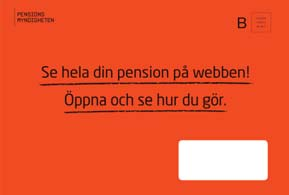 184 ÅRSBESKED FRÅN PENSIONSMYNDIGHETEN Årsbesked från Pensionsmyndigheten Senast under mars varje år får alla det orange kuvertet från Pensionsmyndigheten med årsbeskedet som innehåller bland annat