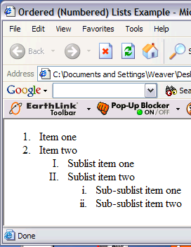 Numrerade listor <OL TYPE="1"> <LI> Item one </LI> <LI> Item two </LI> <OL TYPE="I" > <LI> Sublist item one </LI> <LI>