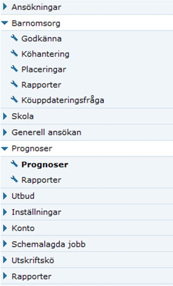 Lägg in prognos 1. Välj Prognoser, Prognoser i den vänstra menypanelen 2.