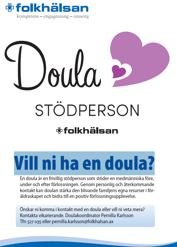 Om du är intresserad av att veta mera om doula är du välkommen att kontakta vik.