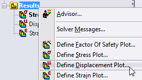 Analysera resultatet Displacement Högerklicka på Results-mappen och välj Displacement Plot.
