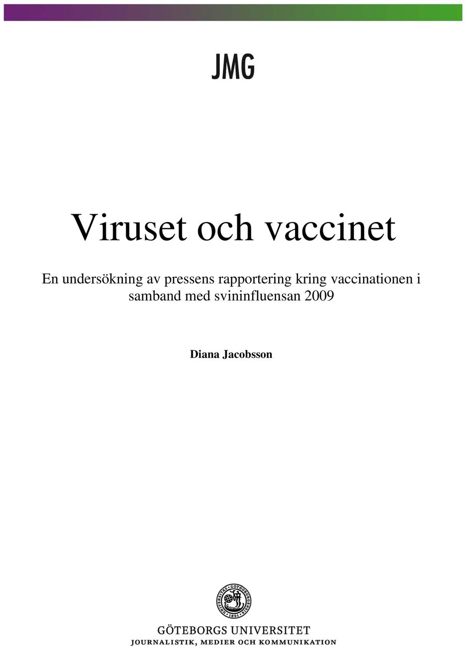 rapportering kring vaccinationen