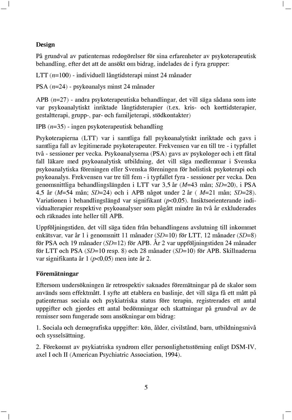 långtidsterapier (t.ex.