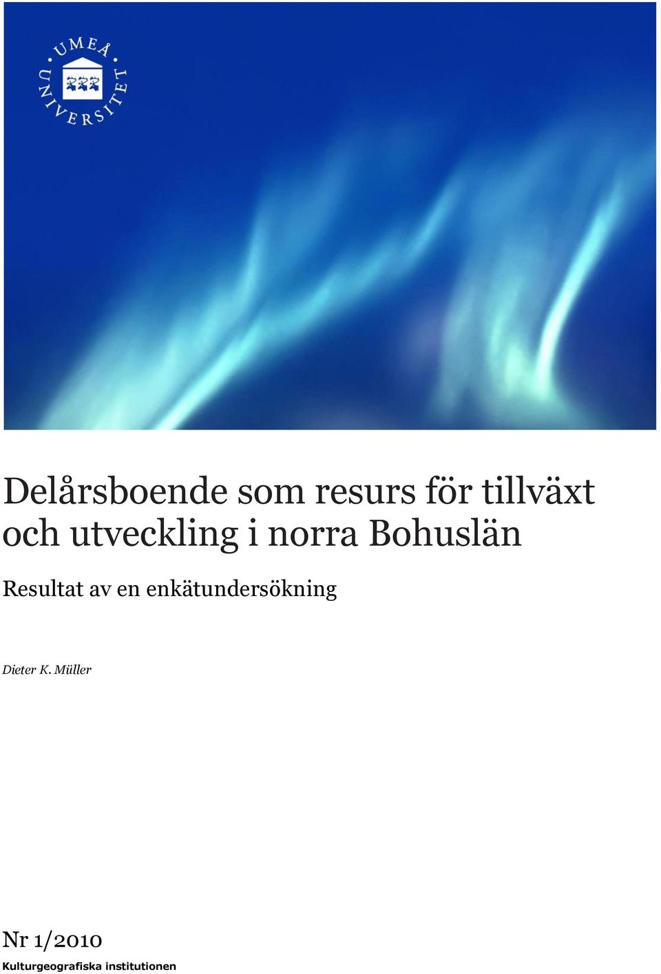 Resultat av en enkätundersökning Dieter