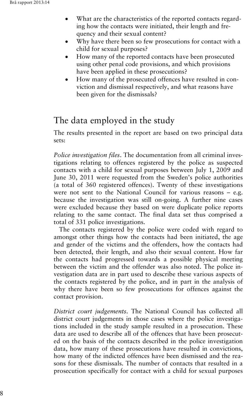 How many of the reported contacts have been prosecuted using other penal code provisions, and which provisions have been applied in these prosecutions?