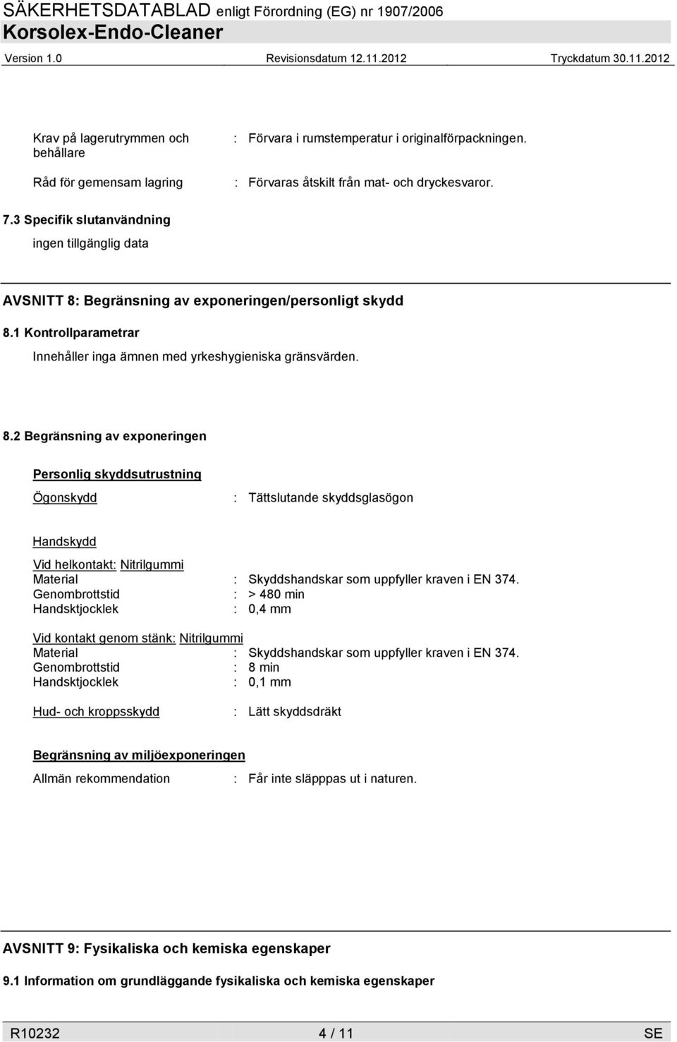 Begränsning av exponeringen/personligt skydd 8.