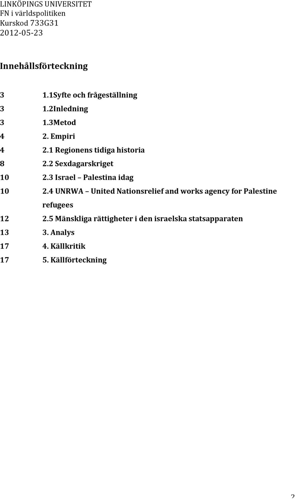 3 Israel Palestina idag 10 2.