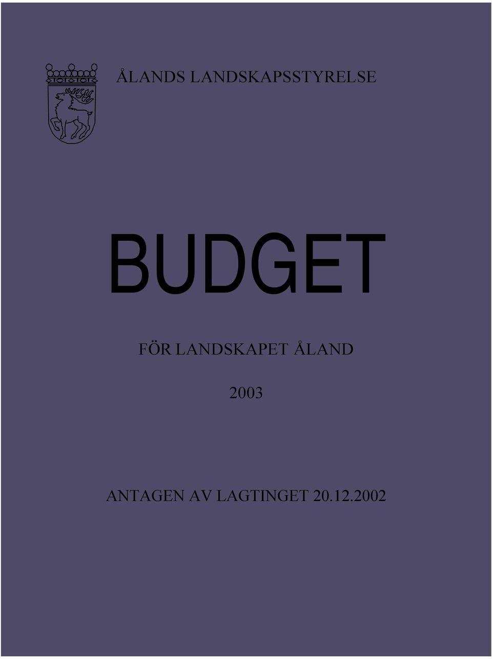 BUDGET FÖR LANDSKAPET