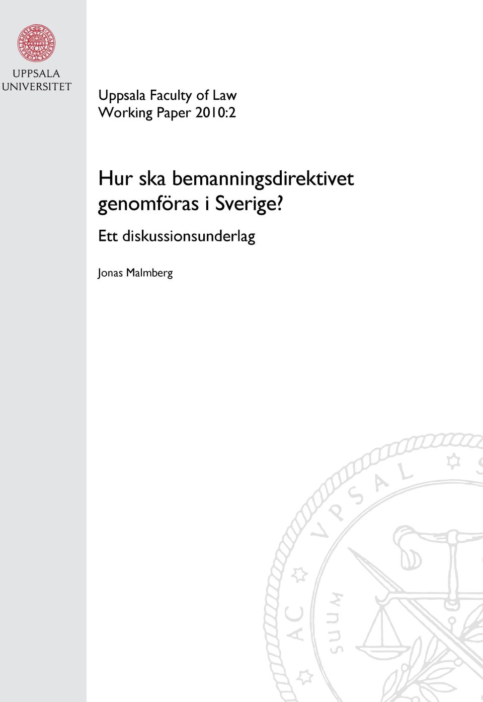 bemanningsdirektivet genomföras i