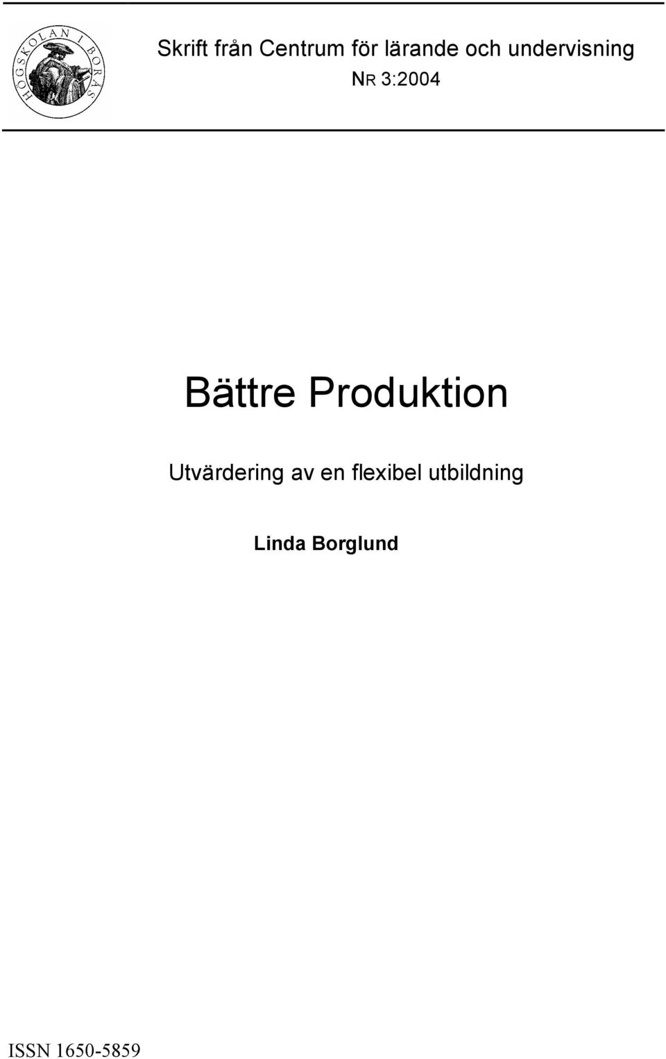 Produktion Utvärdering av en