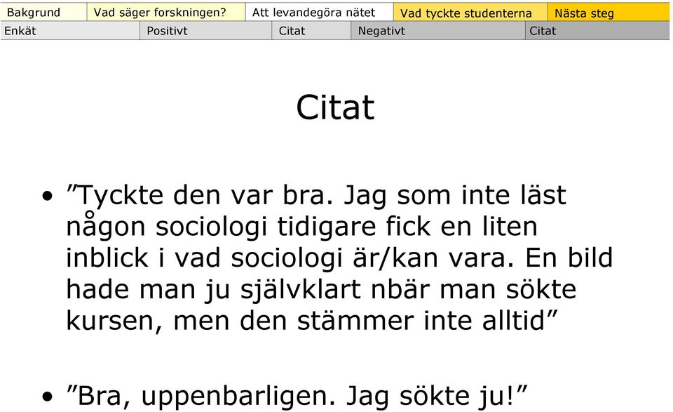 vad sociologi är/kan vara.