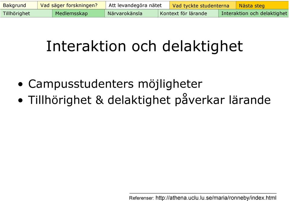 Campusstudenters möjligheter Tillhörighet & delaktighet