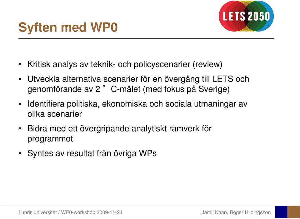 fokus på Sverige) Identifiera politiska, ekonomiska och sociala utmaningar av olika