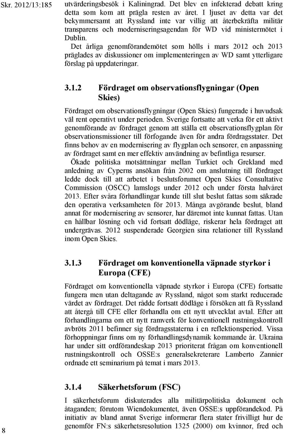 Det årliga genomförandemötet som hölls i mars 2012