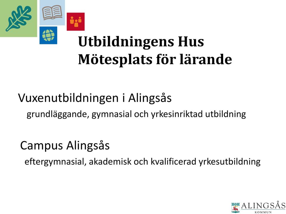 gymnasial och yrkesinriktad utbildning Campus