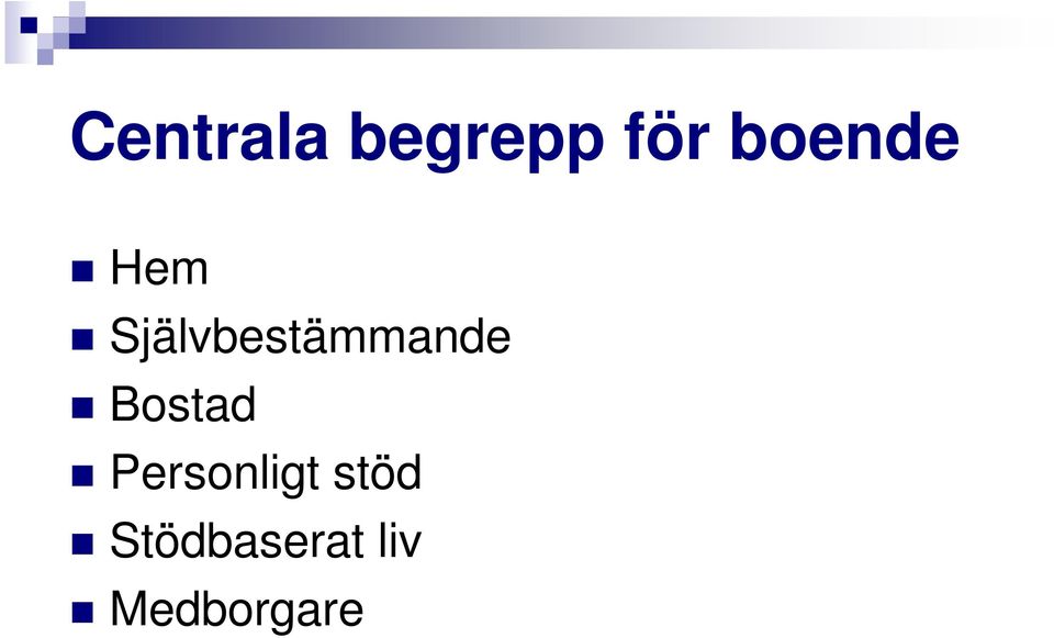 Självbestämmande Bostad