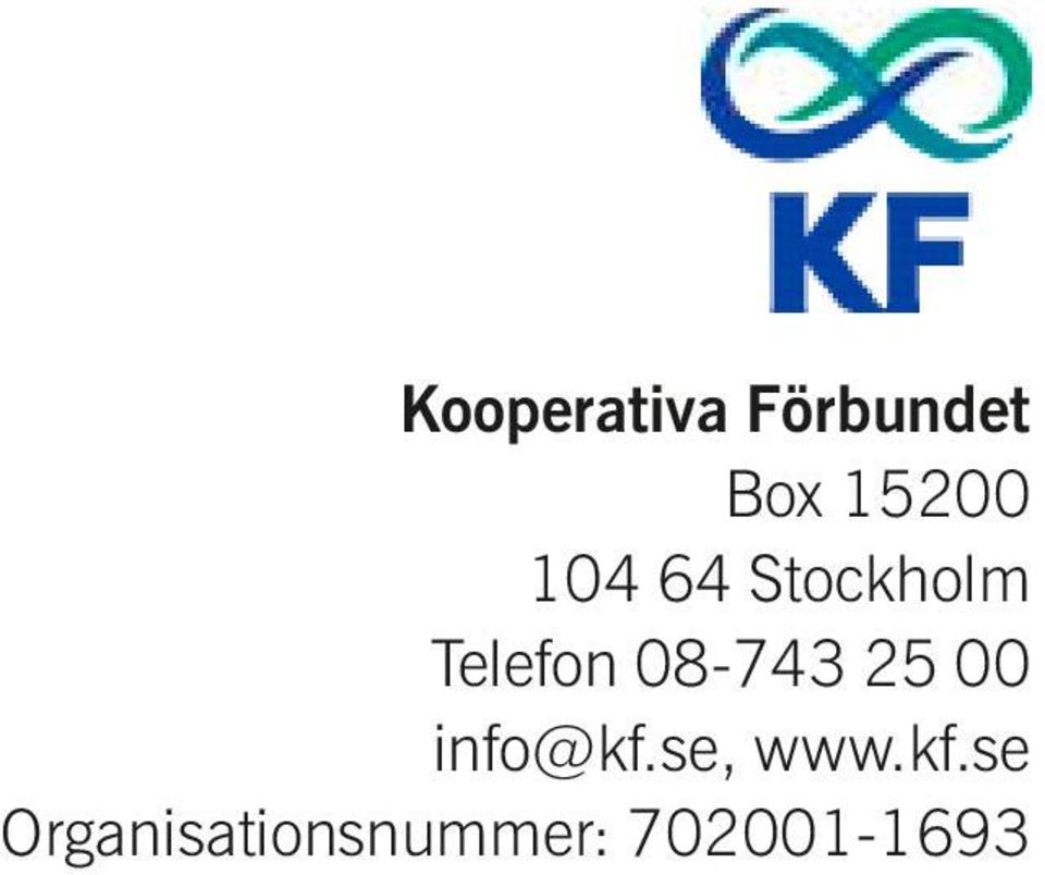 08-743 25 00 info@kf.se, www.