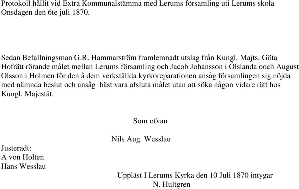 Göta Hofrätt rörande målet mellan Lerums församling och Jacob Johansson i Ölslanda ooch August Olsson i Holmen för den å dem verkställda