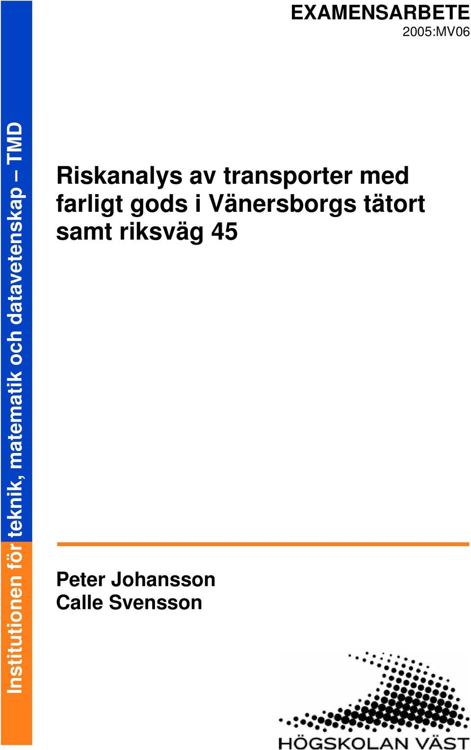 Riskanalys av transporter med farligt gods i