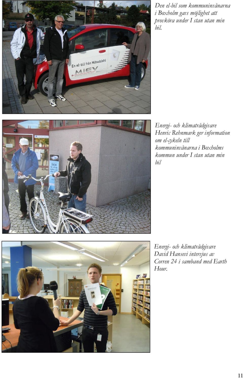 Energi- och klimatrådgivare Henric Rehnmark ger information om el-cykeln till