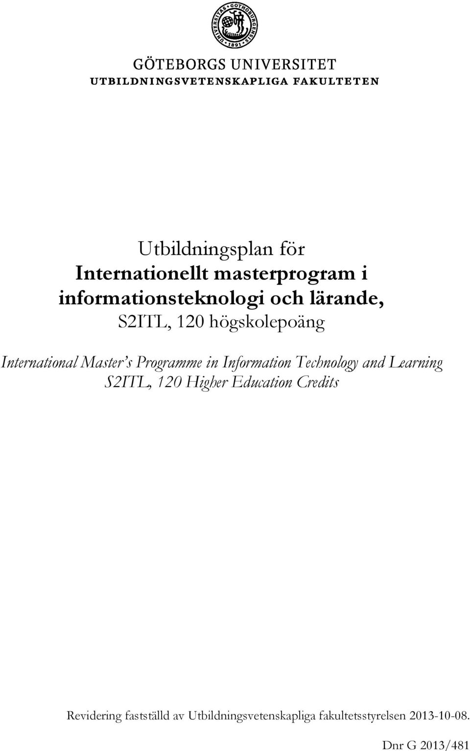 Information Technology and Learning S2ITL, 120 Higher Education Credits