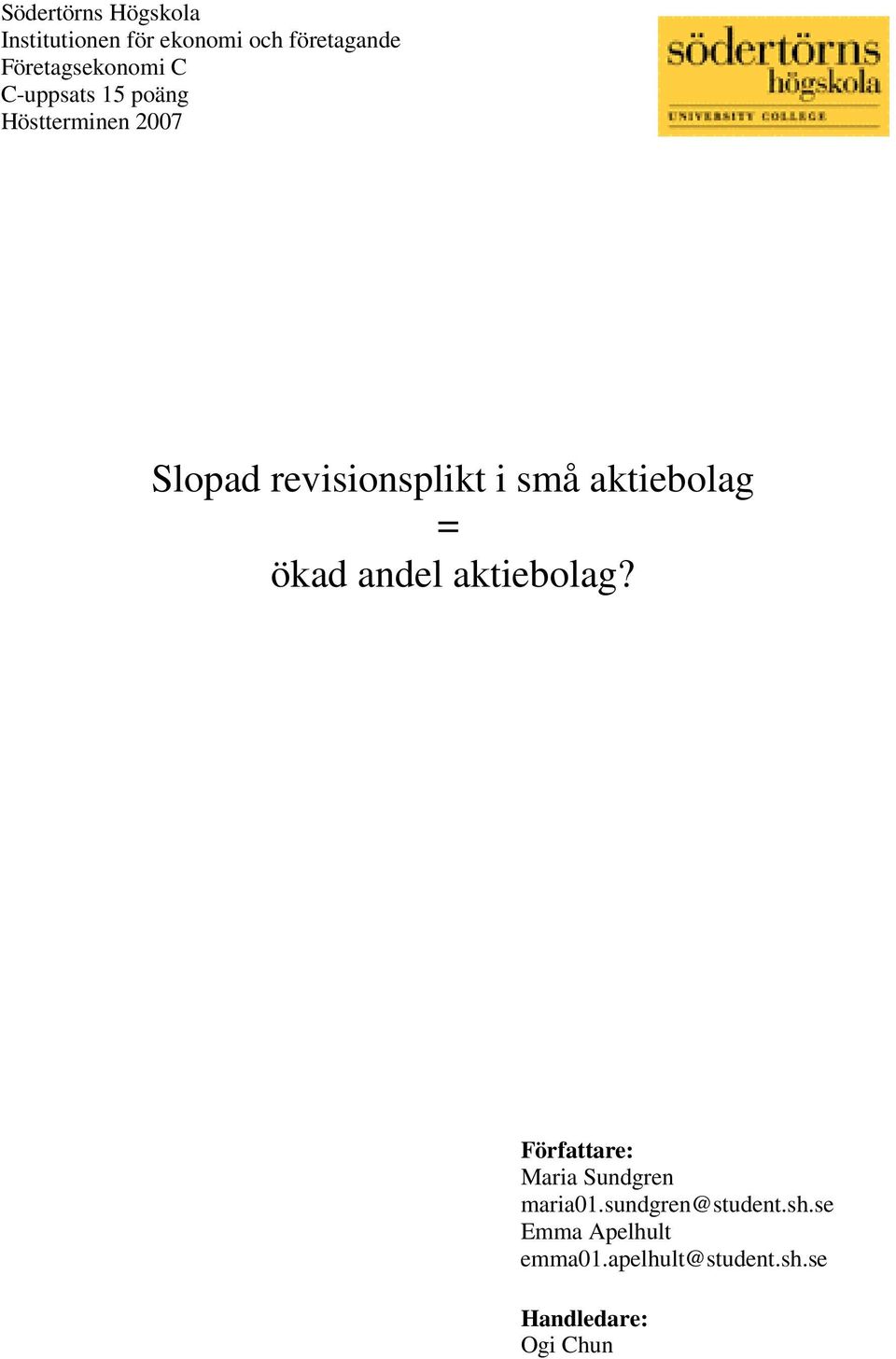 revisionsplikt i små aktiebolag = ökad andel aktiebolag?