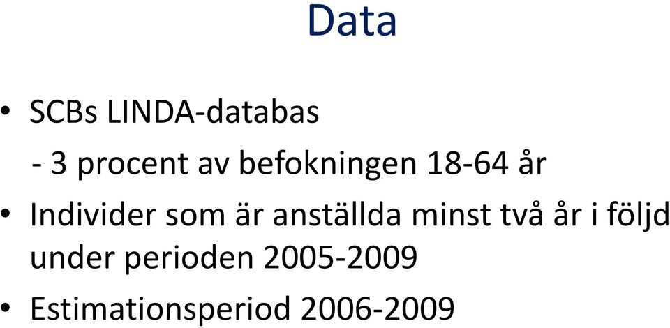 anställda minst två år i följd under