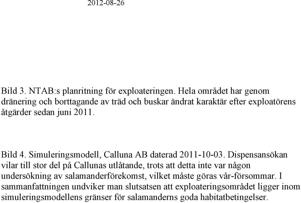 Simuleringsmodell, Calluna AB daterad 2011-10-03.