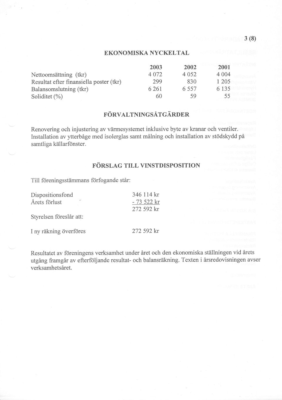 Installation av ytterbige med isolerglas samt m6lning och installation av sttidskydd pa samtli ga k?ilarfonster.