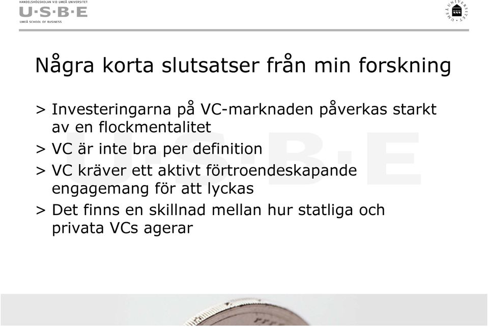 per definition > VC kräver ett aktivt förtroendeskapande engagemang