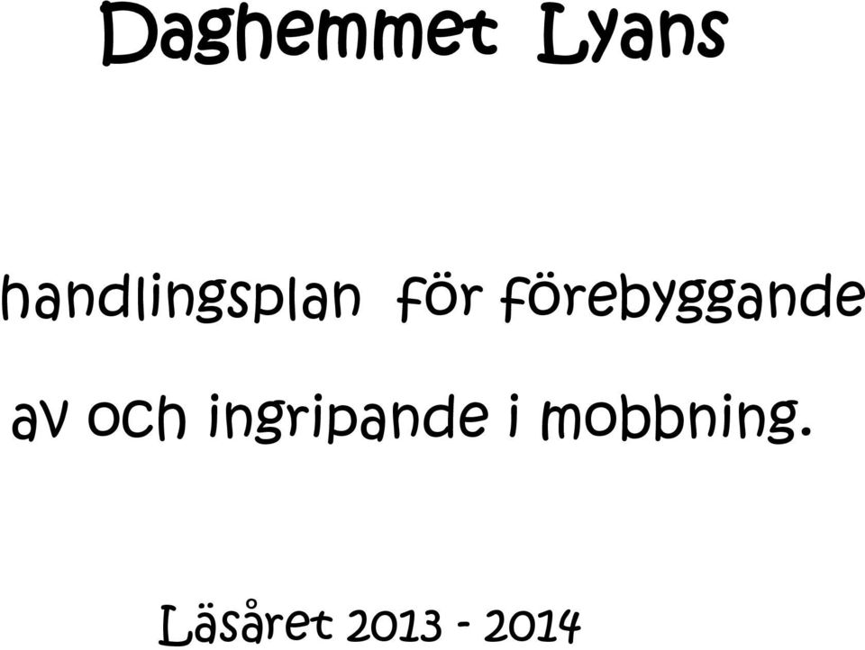 förebyggande av och