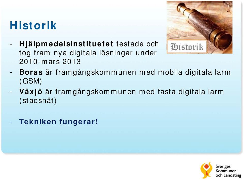 framgångskommunen med mobila digitala larm (GSM) - Växjö är